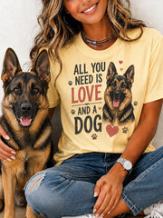 T-shirt décontracté pour les amoureux des animaux, cadeau imprimé «Tout ce dont vous avez besoin, c’est d’amour et d’un chien» pour femmes